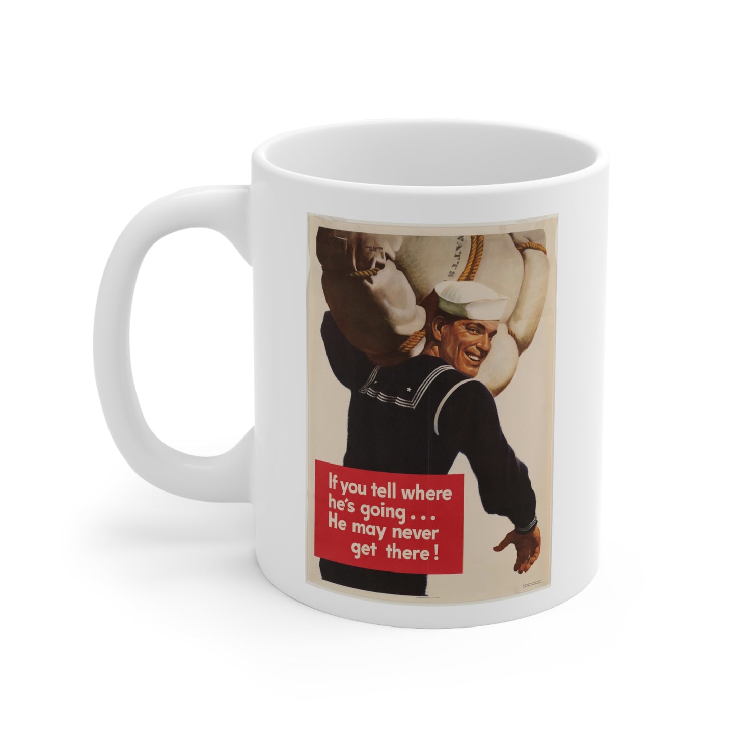 'He may never get there' Ceramic Mug 11oz