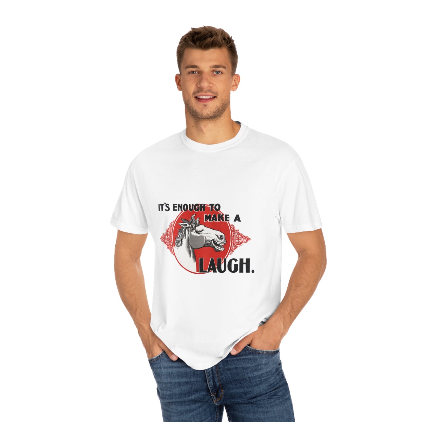 'Enough to Make a Horse Laugh' Print Shirt