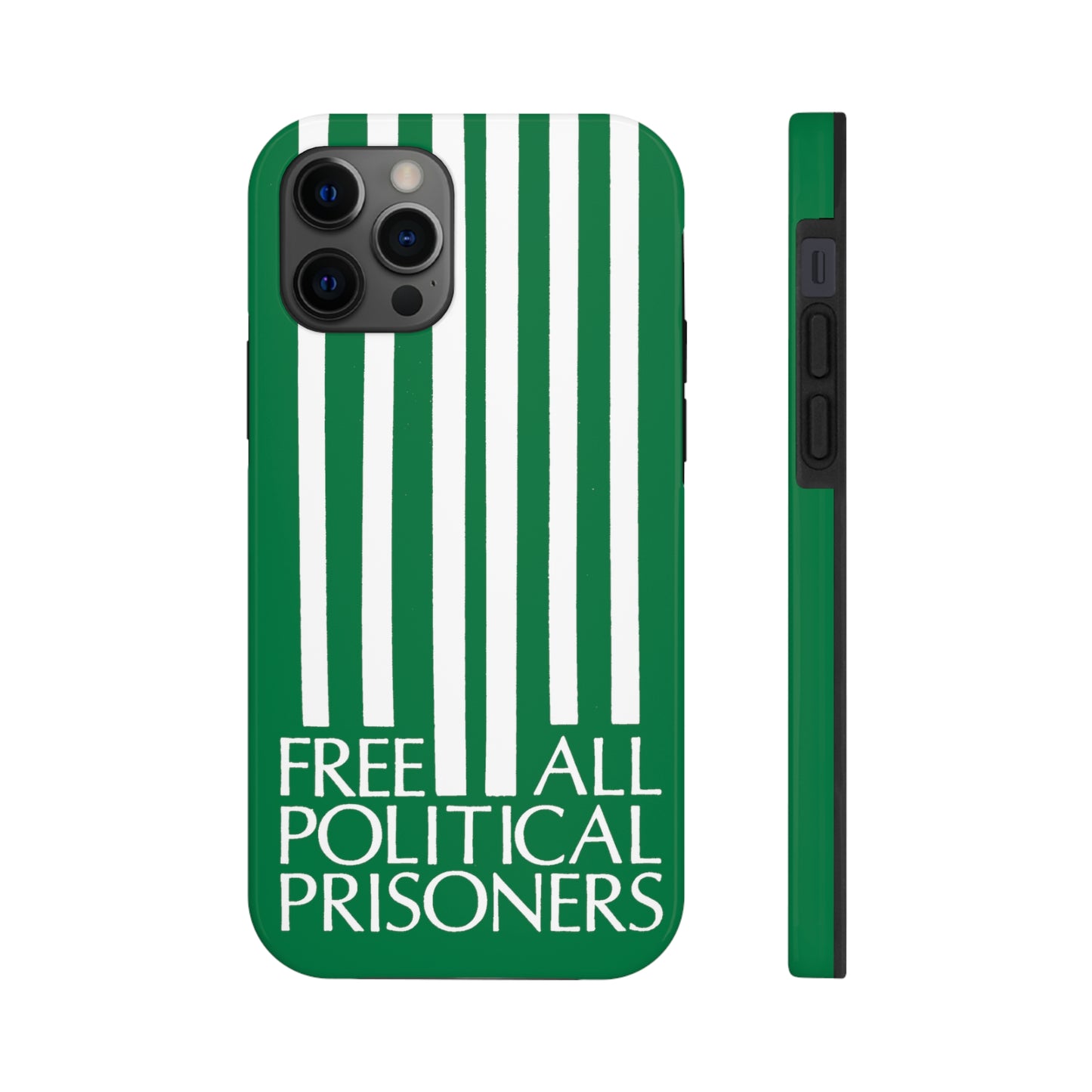 'Free All Political Prisoners' Tough Phone Cases