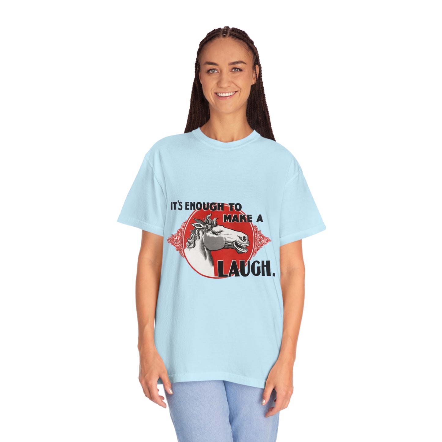 'Enough to Make a Horse Laugh' Print Shirt