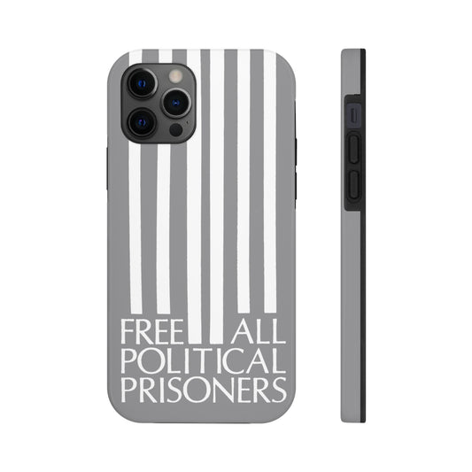 'Free All Political Prisoners' Tough Phone Cases