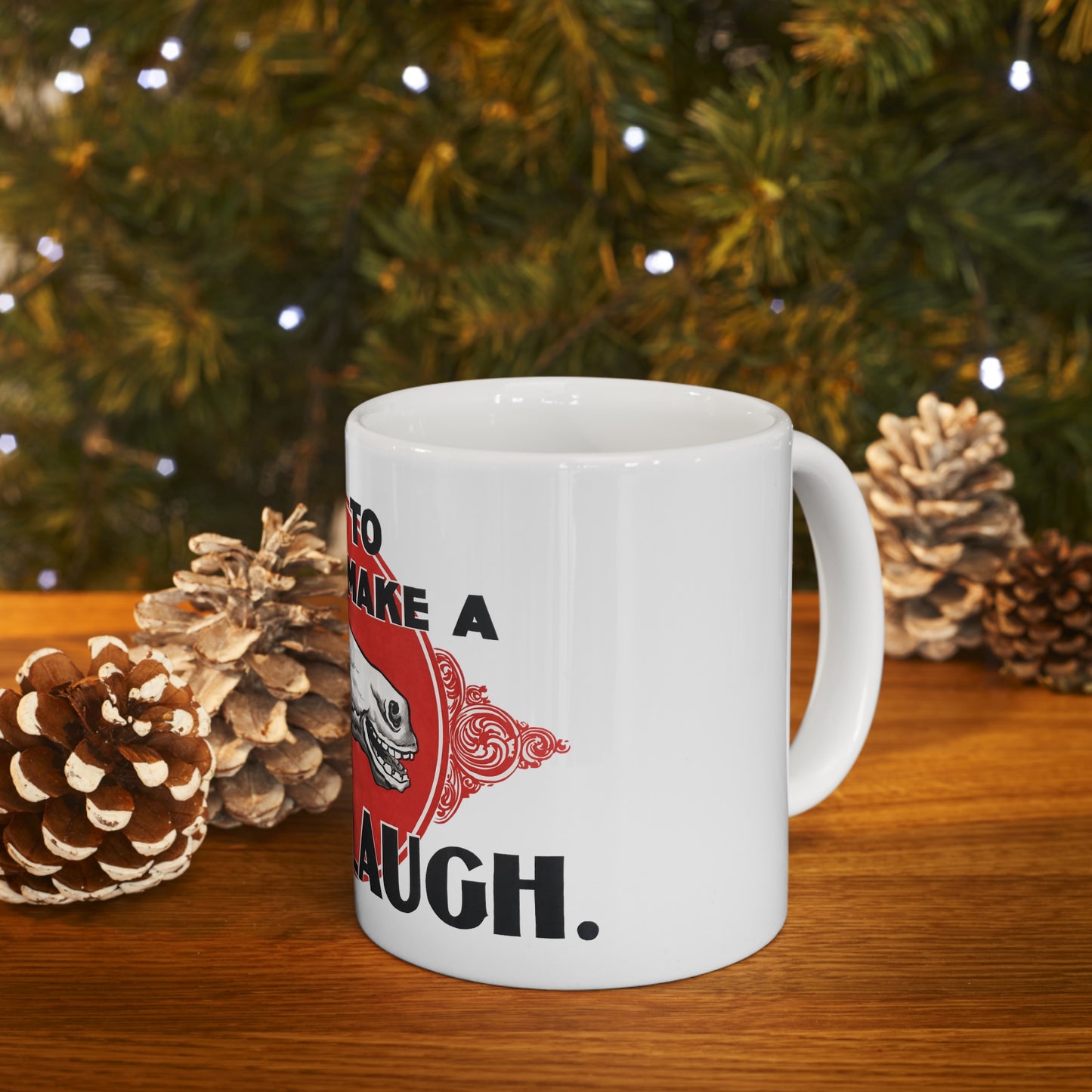 'Enough to Make a Horse Laugh' Ceramic Mug 11oz