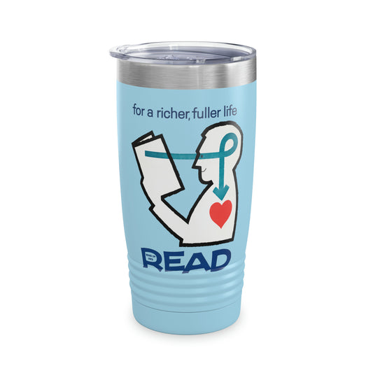 'For a Richer Life, Read' Ringneck Tumbler, 20oz