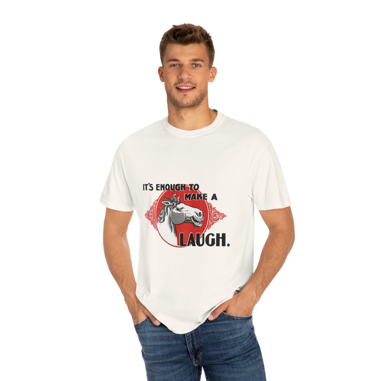 'Enough to Make a Horse Laugh' Print Shirt