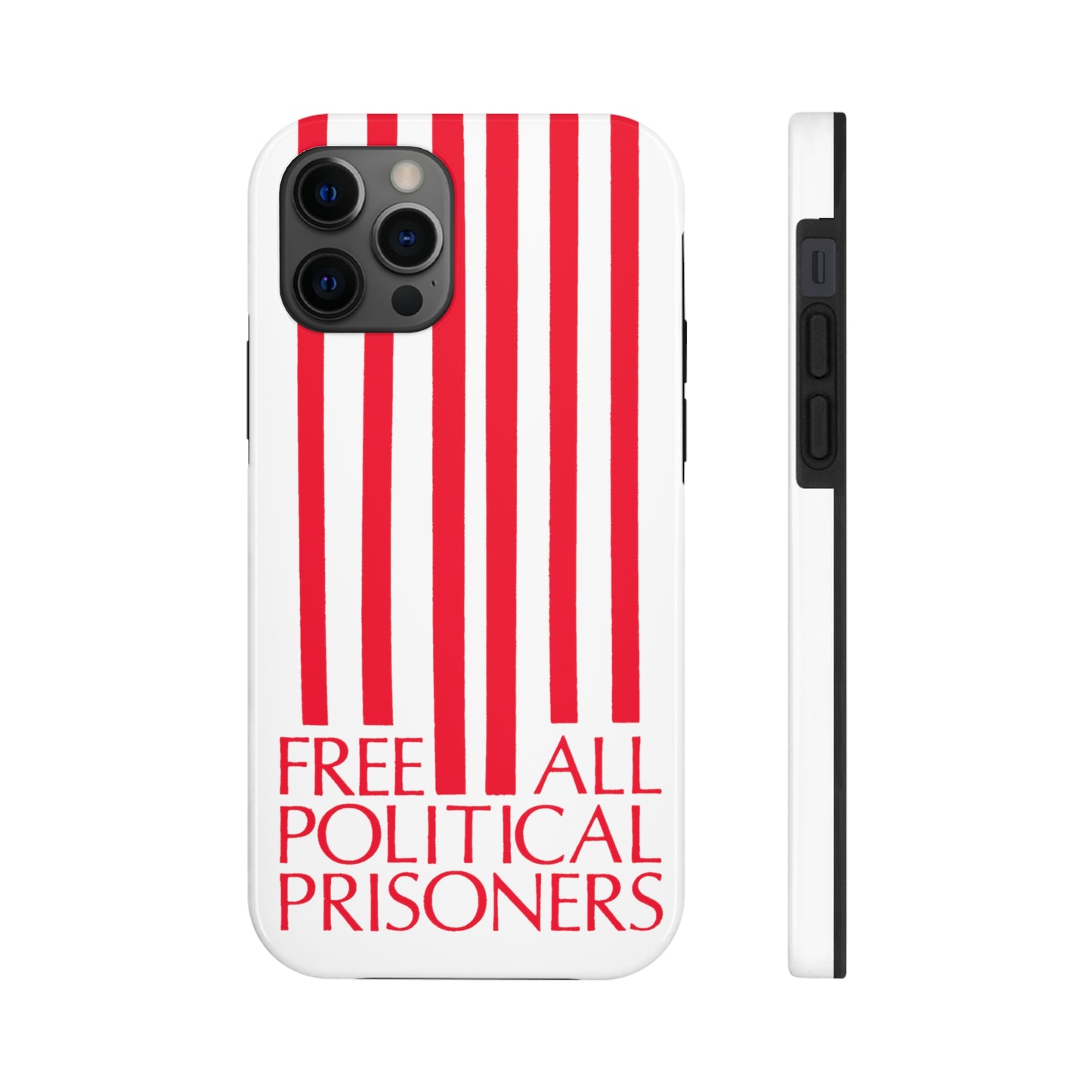 'Free All Political Prisoners' Tough Phone Cases