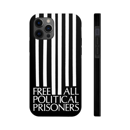 'Free All Political Prisoners' Tough Phone Cases