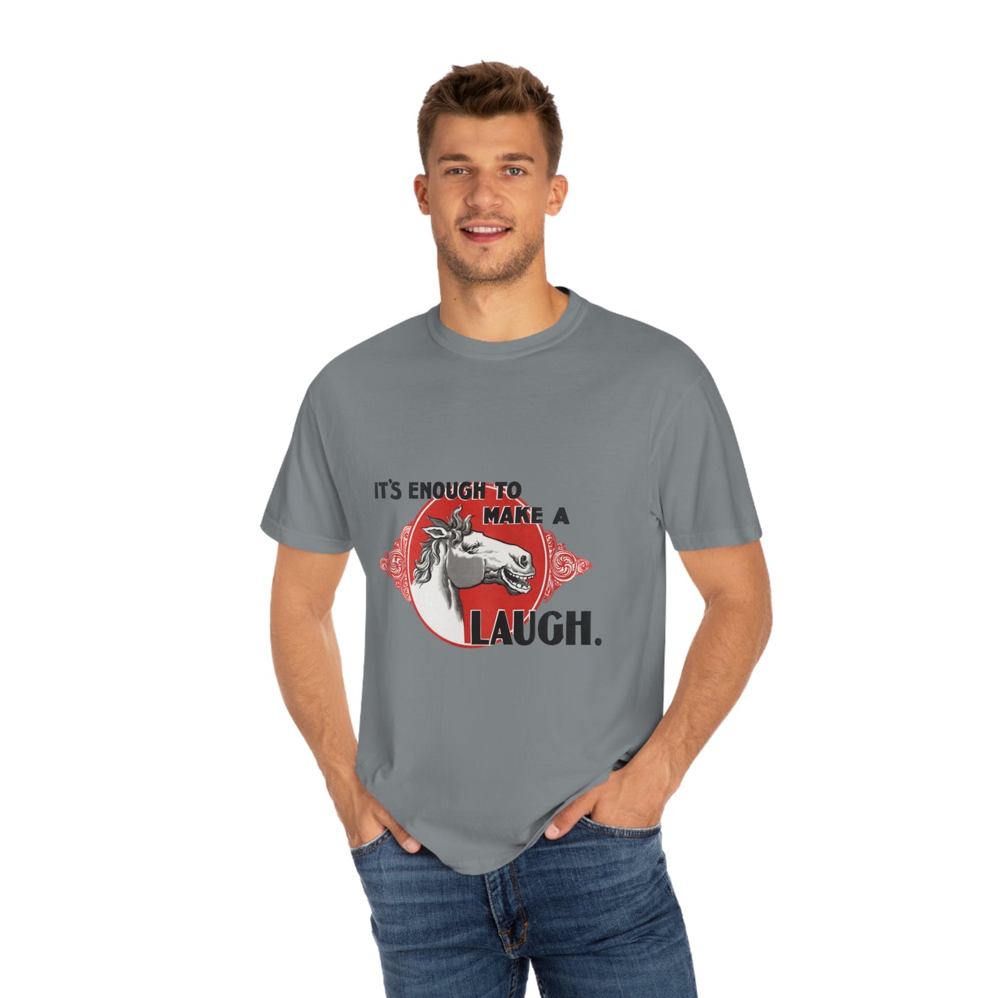 'Enough to Make a Horse Laugh' Print Shirt