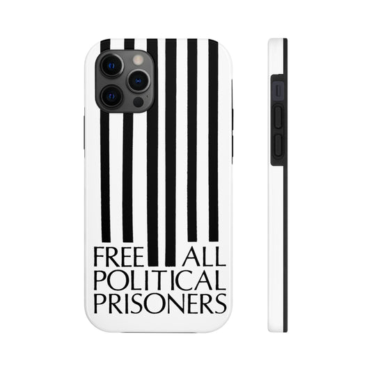 'Free All Political Prisoners' Tough Phone Cases